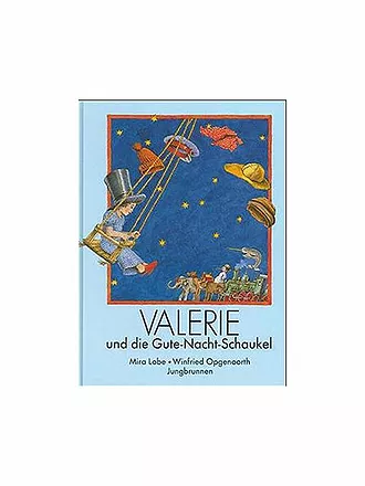 JUNGBRUNNEN VERLAG | Buch - Valerie und die Gute-Nacht-Schaukel (Gebundene Ausgabe) | 
